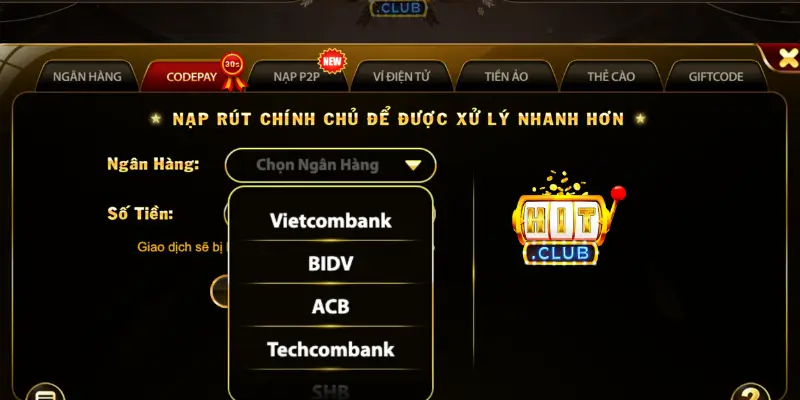 Các Ngân hàng Phổ biến và Hỗ trợ Nạp Tiền Hit club